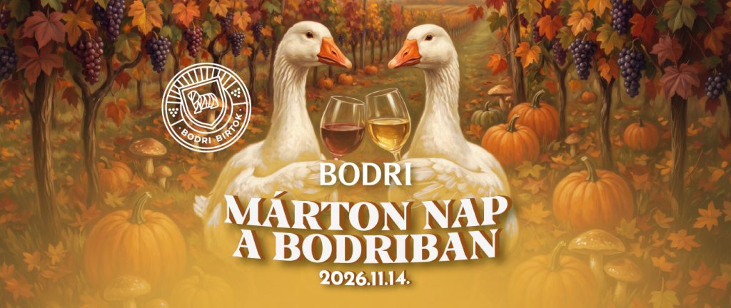 Márton nap a Bodriban 2026